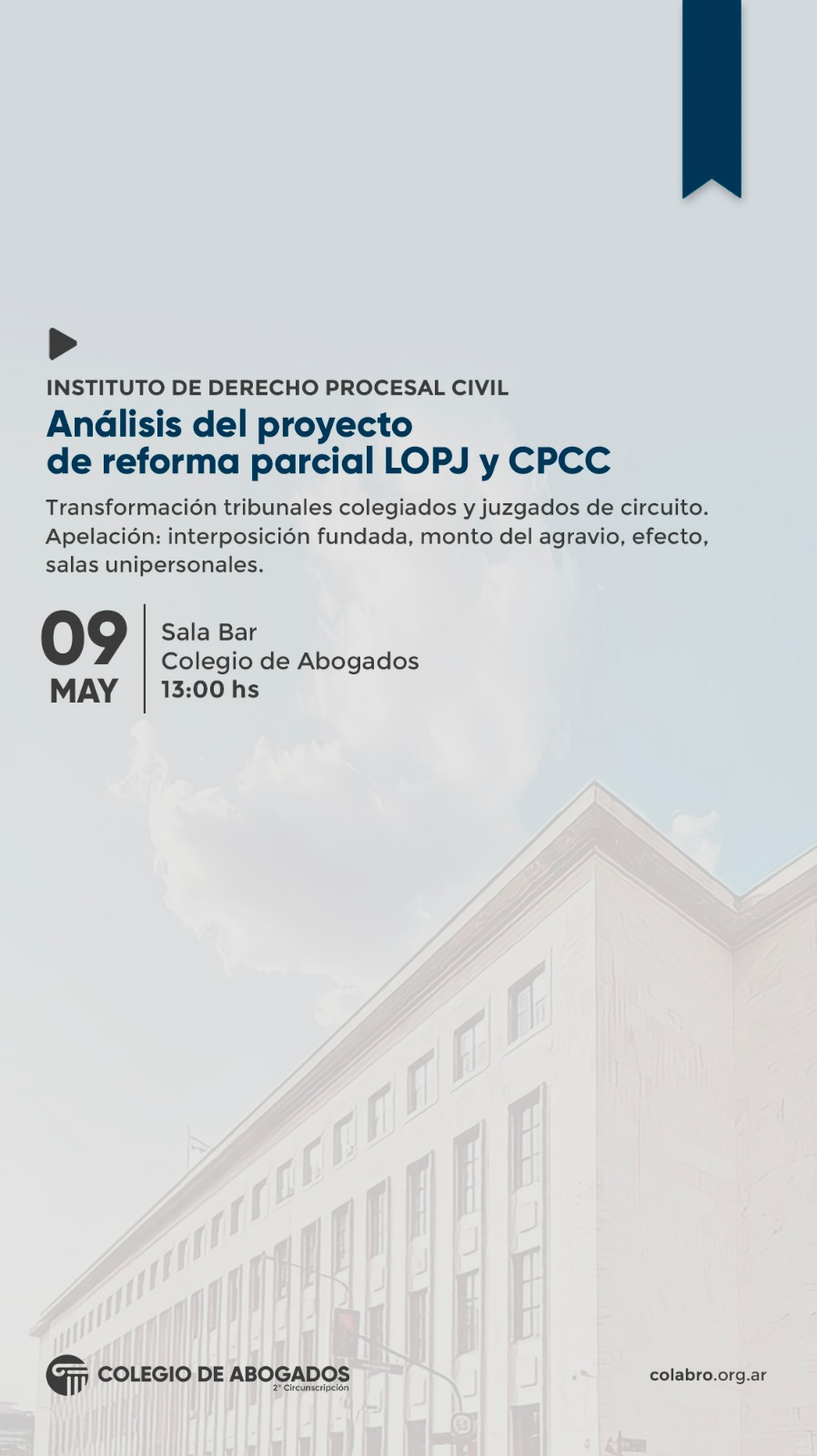 ANÁLISIS DEL PROYECTO DE REFORMA PARCIAL LOPJ Y CPCC - 09/05/2024 - SE REPROGRAMA PARA el jueves 23 de mayo de 2024